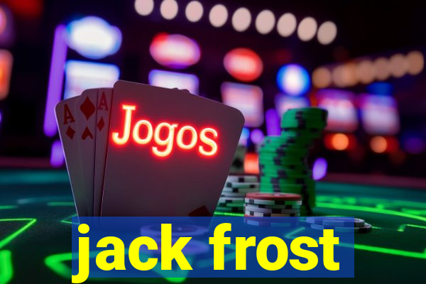 jack frost